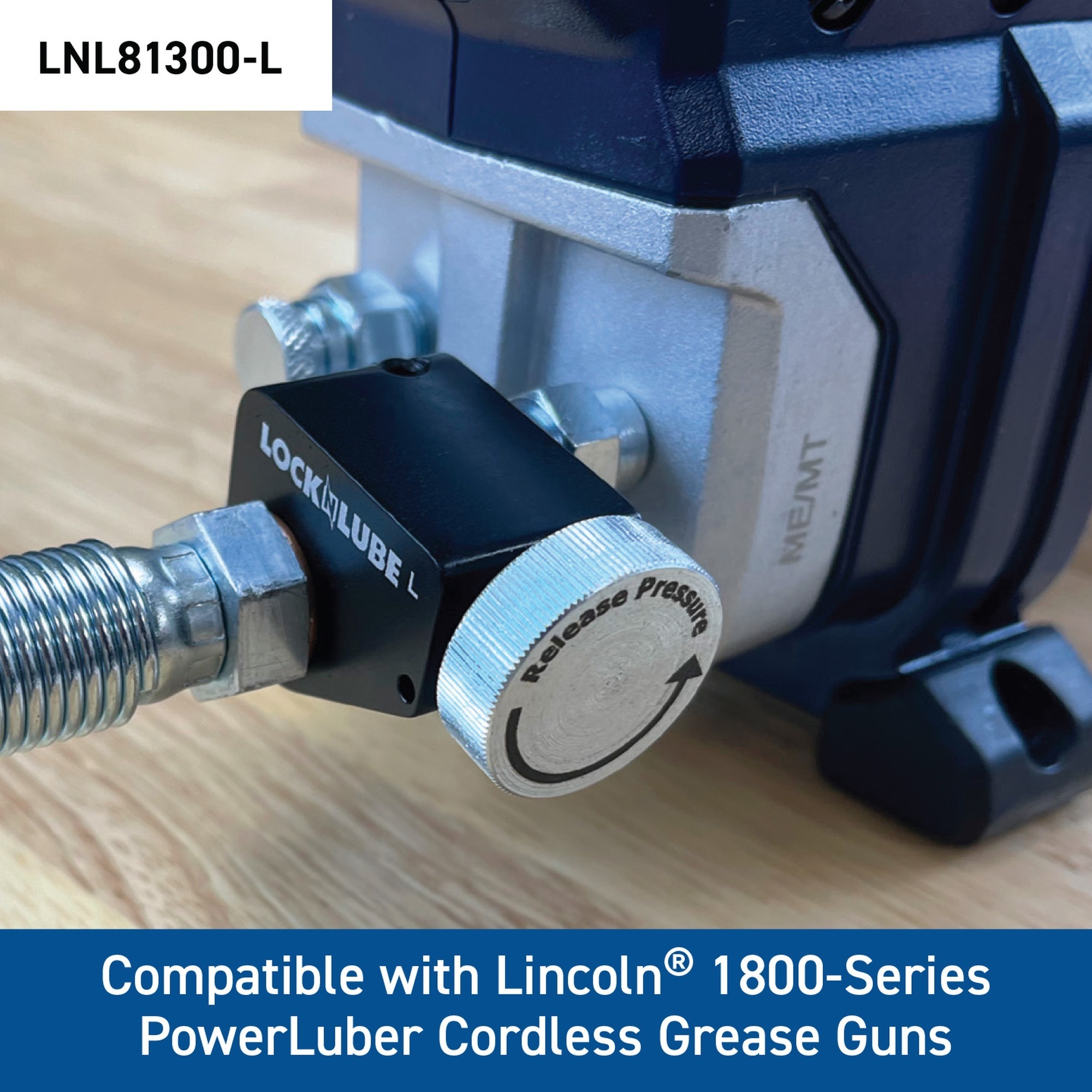 LockNLube Pressure Return Valve for Lincoln Cordless Grease Guns - Model LNL81300-L